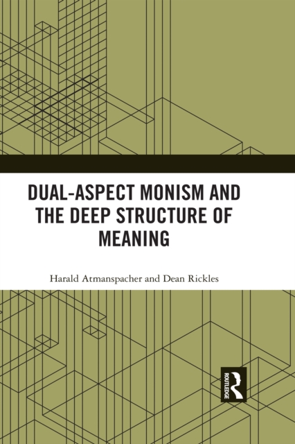 Dual-Aspect Monism and the Deep Structure of Meaning, PDF eBook
