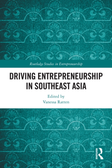 Driving Entrepreneurship in Southeast Asia, PDF eBook