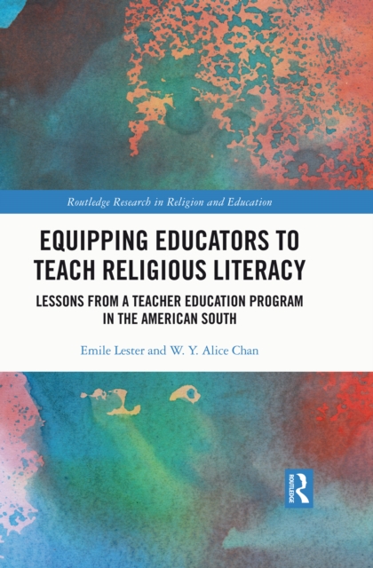 Equipping Educators to Teach Religious Literacy : Lessons from a Teacher Education Program in the American South, PDF eBook