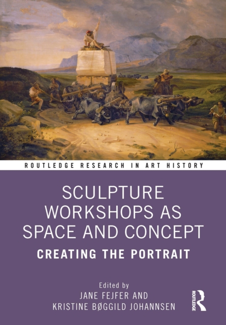 Sculpture Workshops as Space and Concept : Creating the Portrait, EPUB eBook