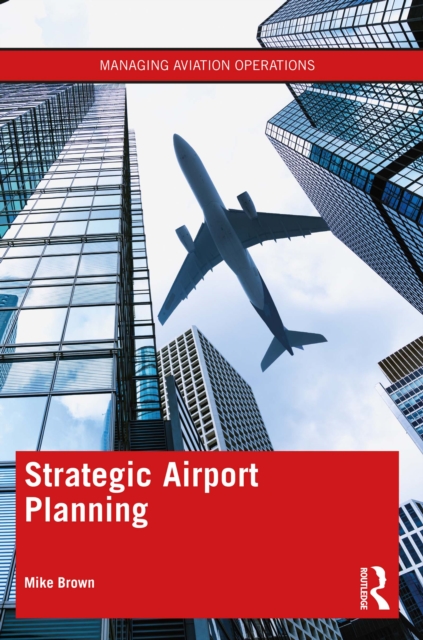 Strategic Airport Planning, PDF eBook