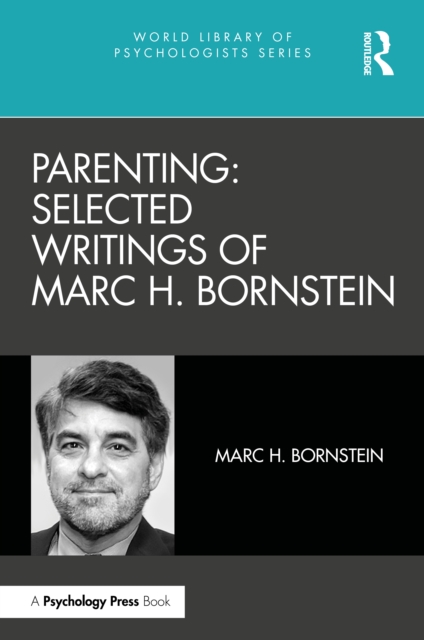 Parenting: Selected Writings of Marc H. Bornstein, PDF eBook