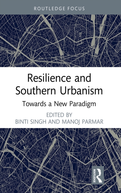 Resilience and Southern Urbanism : Towards a New Paradigm, PDF eBook