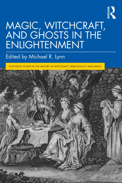 Magic, Witchcraft, and Ghosts in the Enlightenment, EPUB eBook