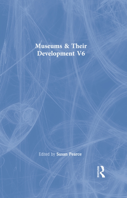 Museums & Their Developmnt  V6, EPUB eBook