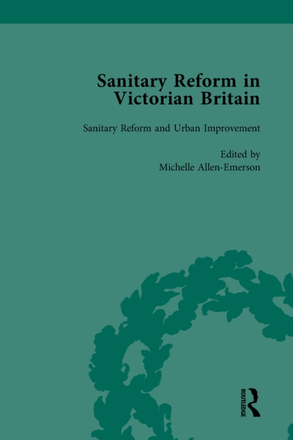 Sanitary Reform in Victorian Britain, Part II vol 4, EPUB eBook
