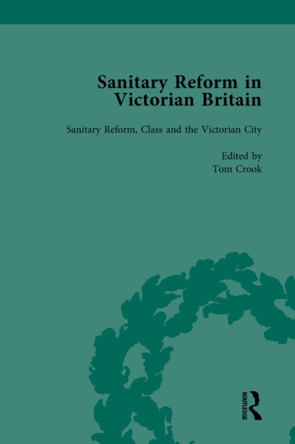 Sanitary Reform in Victorian Britain, Part II vol 5, EPUB eBook