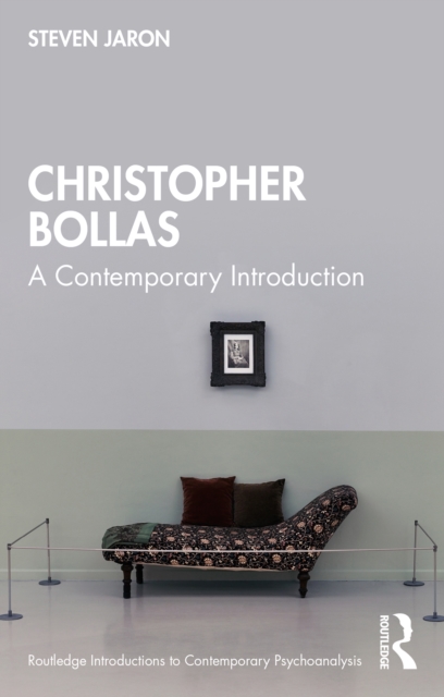 Christopher Bollas : A Contemporary Introduction, EPUB eBook
