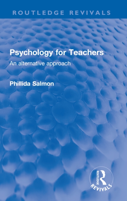 Psychology for Teachers : An alternative approach, EPUB eBook