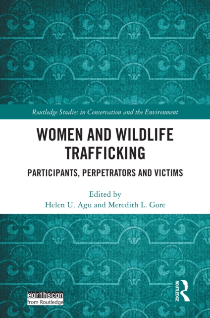 Women and Wildlife Trafficking : Participants, Perpetrators and Victims, PDF eBook