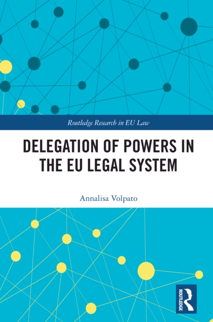 Delegation of Powers in the EU Legal System, PDF eBook