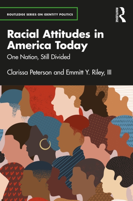 Racial Attitudes in America Today : One Nation, Still Divided, EPUB eBook