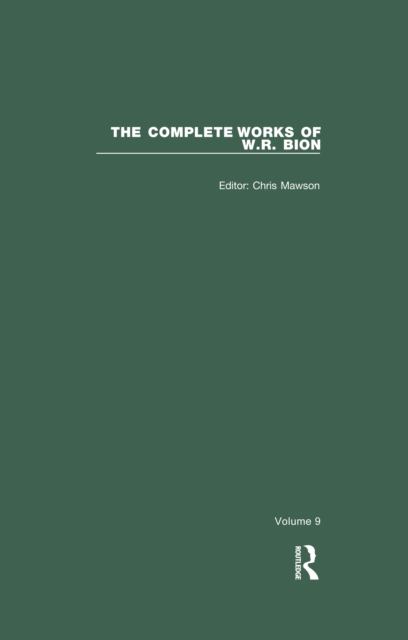 The Complete Works of W.R. Bion : Volume 9, EPUB eBook