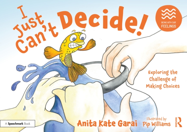 I Just Can’t Decide!: Exploring the Challenge of Making Choices, PDF eBook