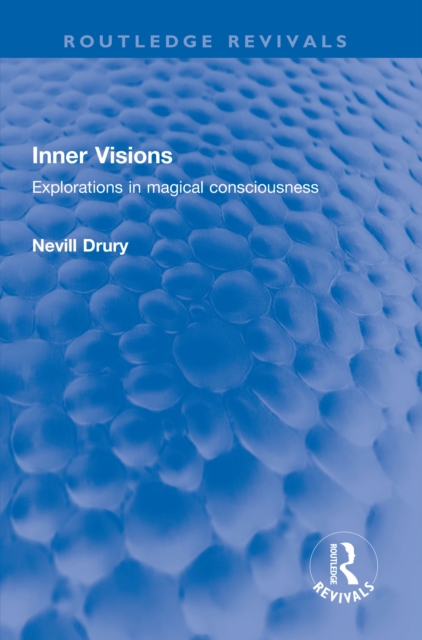 Inner Visions : Explorations in magical consciousness, PDF eBook