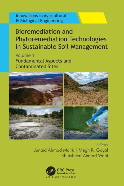 Bioremediation and Phytoremediation Technologies in Sustainable Soil Management : Volume 1: Fundamental Aspects and Contaminated Sites, EPUB eBook