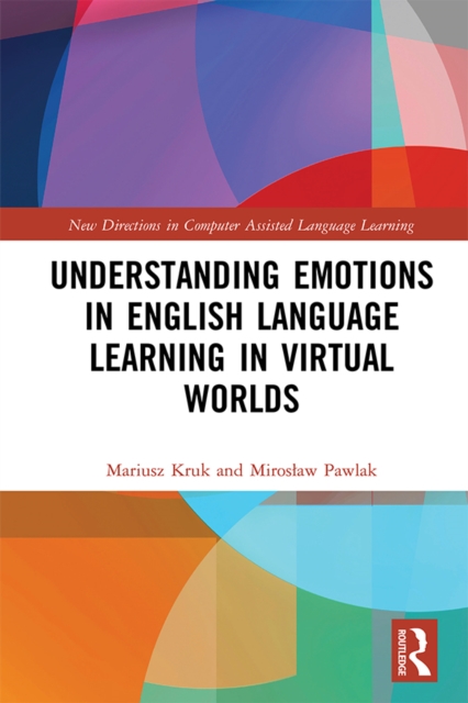 Understanding Emotions in English Language Learning in Virtual Worlds, EPUB eBook
