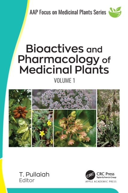 Bioactives and Pharmacology of Medicinal Plants : Volume 1, PDF eBook