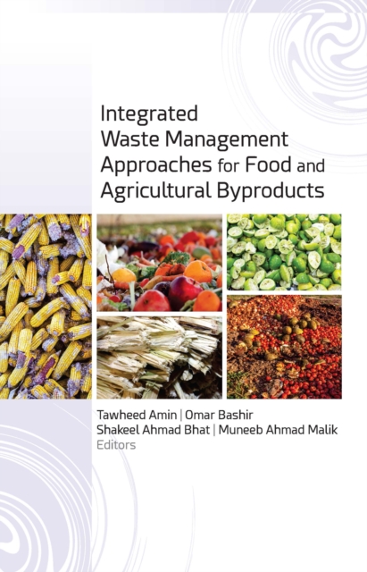 Integrated Waste Management Approaches for Food and Agricultural Byproducts, PDF eBook