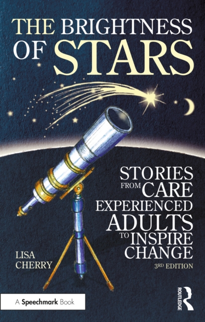 The Brightness of Stars: Stories from Care Experienced Adults to Inspire Change, PDF eBook