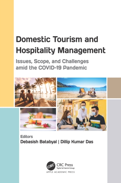 Domestic Tourism and Hospitality Management : Issues, Scope, and Challenges amid the COVID-19 Pandemic, EPUB eBook