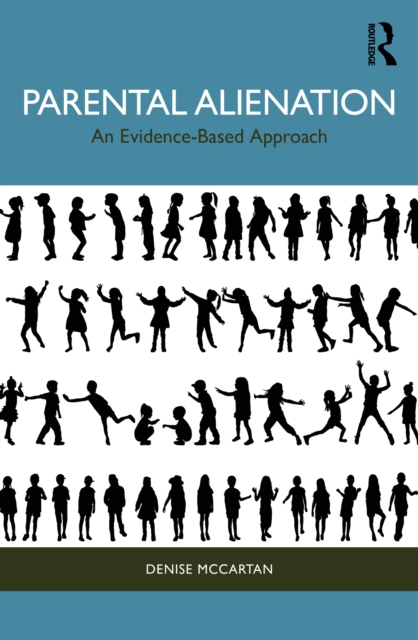 Parental Alienation : An Evidence-Based Approach, PDF eBook