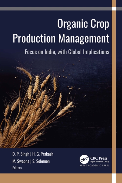 Organic Crop Production Management : Focus on India, with Global Implications, EPUB eBook