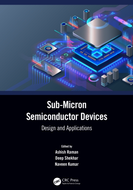 Sub-Micron Semiconductor Devices : Design and Applications, EPUB eBook