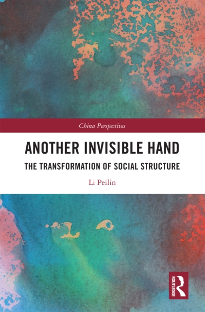 Another Invisible Hand : The Transformation of Social Structure, EPUB eBook