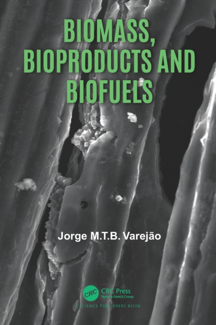 Biomass, Bioproducts and Biofuels, PDF eBook