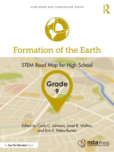Formation of the Earth, Grade 9 : STEM Road Map for High School, PDF eBook