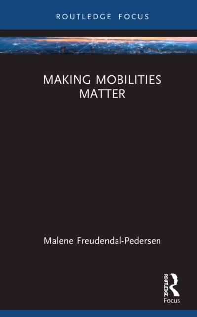Making Mobilities Matter, PDF eBook