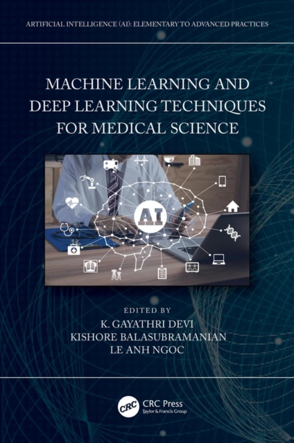 Machine Learning and Deep Learning Techniques for Medical Science, EPUB eBook