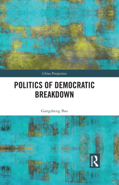 Politics of Democratic Breakdown, PDF eBook