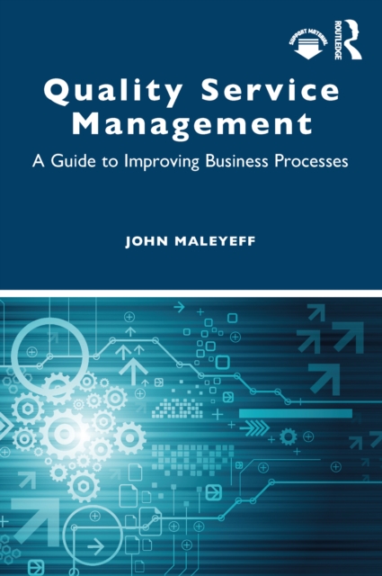 Quality Service Management : A Guide to Improving Business Processes, PDF eBook