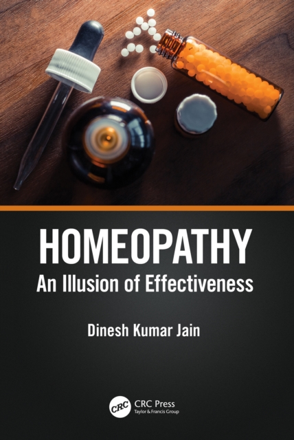 Homeopathy : An Illusion of Effectiveness, PDF eBook
