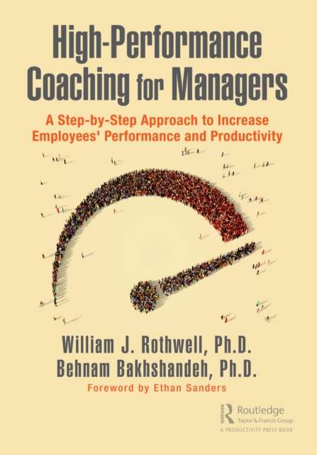 High-Performance Coaching for Managers : A Step-by-Step Approach to Increase Employees' Performance and Productivity, PDF eBook
