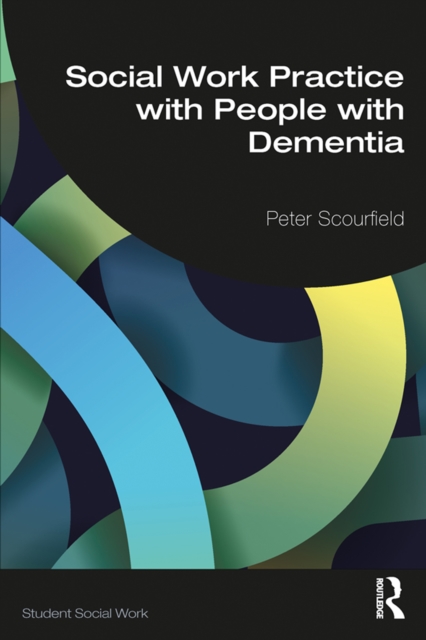 Social Work Practice with People with Dementia, EPUB eBook