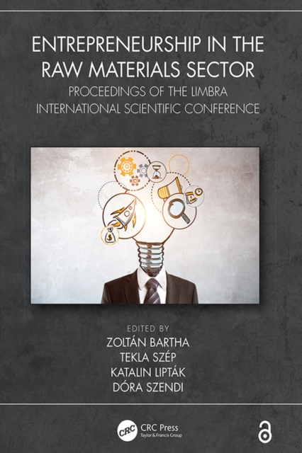 Entrepreneurship in the Raw Materials Sector : Proceedings of the LIMBRA International Scientific Conference, EPUB eBook