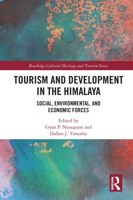 Tourism and Development in the Himalaya : Social, Environmental, and Economic Forces, PDF eBook