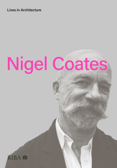Lives in Architecture : Nigel Coates, EPUB eBook