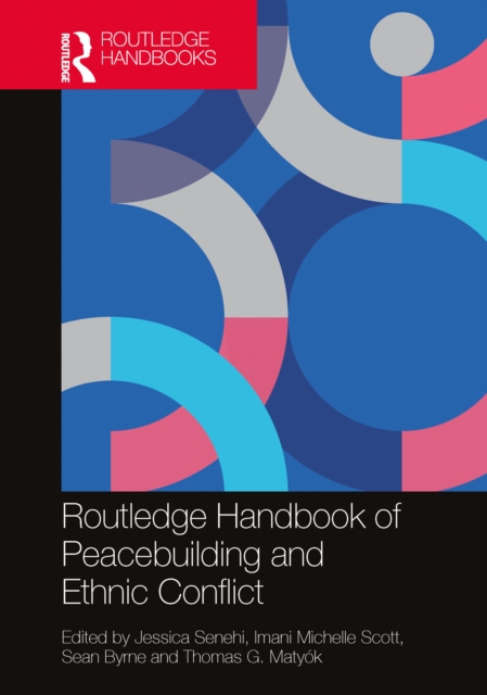 Routledge Handbook of Peacebuilding and Ethnic Conflict, PDF eBook