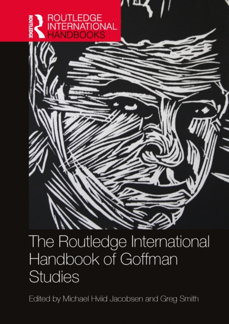 The Routledge International Handbook of Goffman Studies, PDF eBook