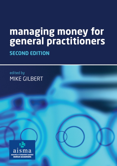 Managing Money for General Practitioners, Second Edition, PDF eBook