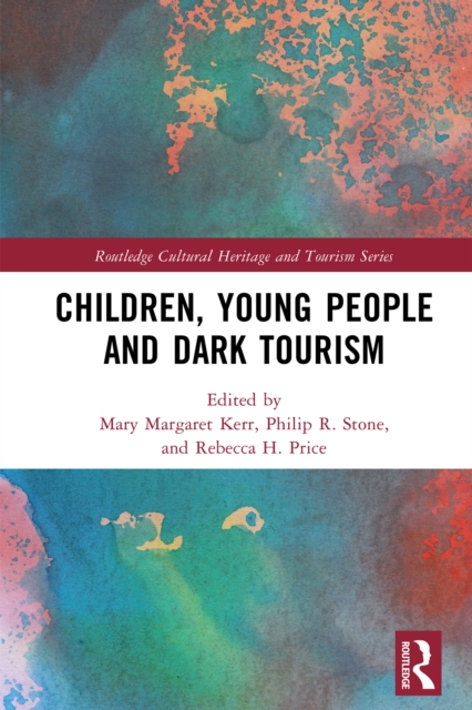 Children, Young People and Dark Tourism, PDF eBook