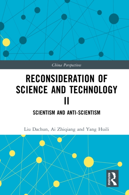 Reconsideration of Science and Technology II : Scientism and Anti-Scientism, PDF eBook
