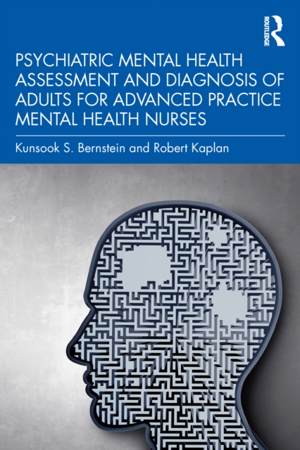Psychiatric Mental Health Assessment and Diagnosis of Adults for Advanced Practice Mental Health Nurses, PDF eBook