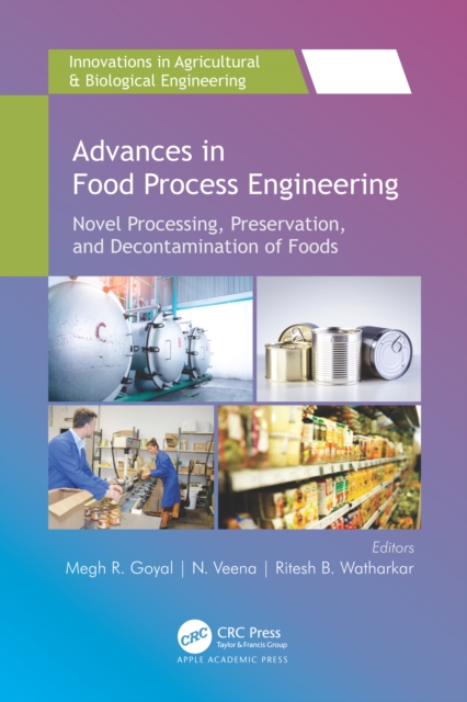 Advances in Food Process Engineering : Novel Processing, Preservation, and Decontamination of Foods, PDF eBook