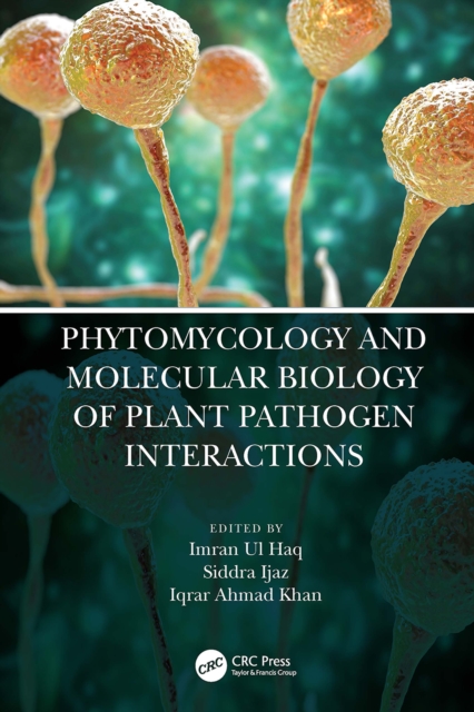 Phytomycology and Molecular Biology of Plant Pathogen Interactions, EPUB eBook