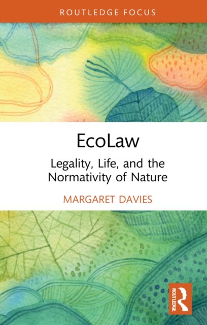 EcoLaw : Legality, Life, and the Normativity of Nature, EPUB eBook